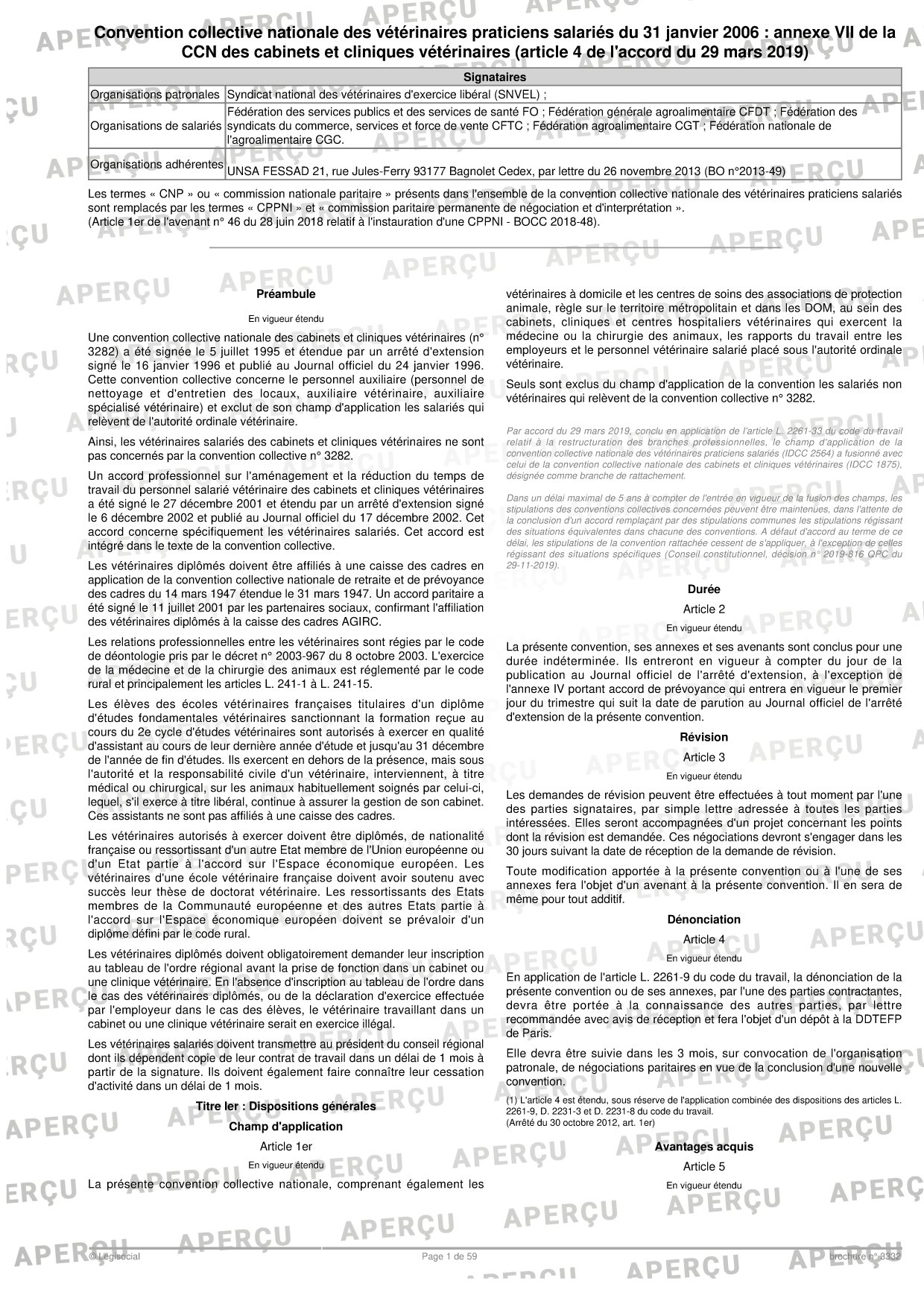 Convention Collective Nationale Des Vétérinaires Praticiens Salariés Convention collective nationale des vétérinaires praticiens salariés du 31  janvier 2006 : annexe VII de la CCN des cabinets et cliniques vétérinaires  (article 4 de l'accord du 29 mars 2019) LégiSocial